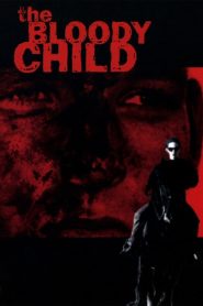 The Bloody Child