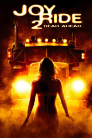 Joy Ride 2 – Dead Ahead